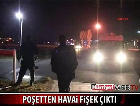 ŞÜPHELİ PAKETTEN HAVAİ FİŞEK ÇIKTI
