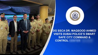 DG Sindh Safe Cities Authority Dr. Maqsood Ahmed Dubai Police’s Command and Control Centre ‘Oyoon’.