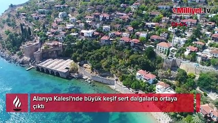 Alanya Kalesi'nde büyük keşif sert dalgalarla ortaya çıktı