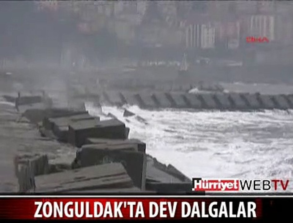 ZONGULDAK'TA DEV DALGALAR