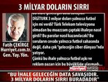 3 MİLYAR DOLARIN SIRRI