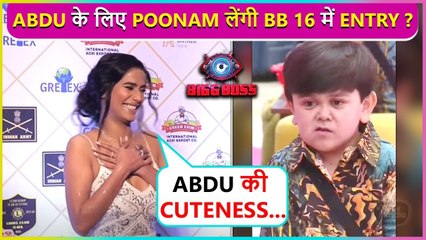 Abdu Pasand Hai ... Poonam Pandey To Enter As Wild Card Contestant In Bigg Boss 16 ?
