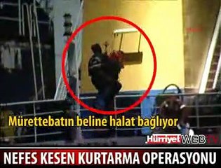 HELİKOPTERLE KURTARILDILAR