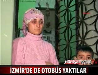 İZMİR'DE DE OTOBÜS YAKTILAR