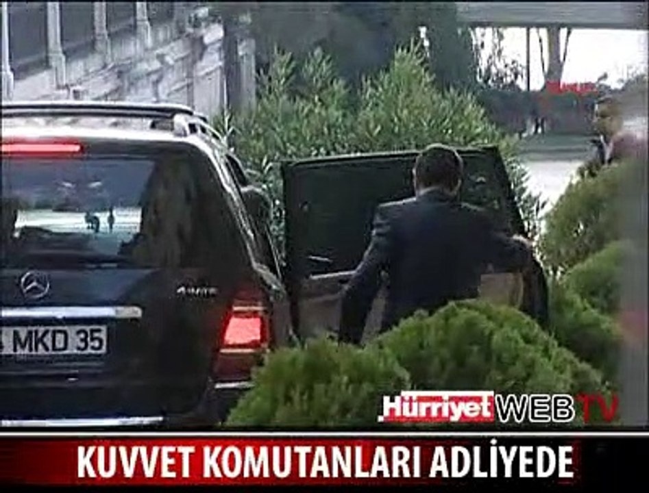 VE KOMUTANLAR ADLİYEDE