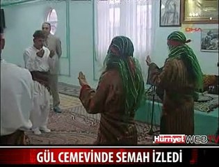 GÜL CEM EVİ'NDE SEMAH İZLEDİ