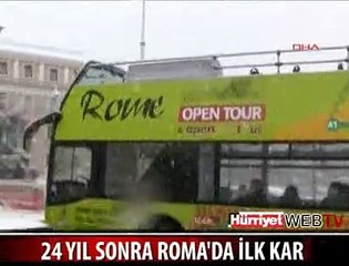 24 YIL SONRA ROMA'YA KAR YAĞDI