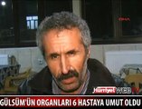 ORGANLARI 6 HASTAYA UMUT OLDU