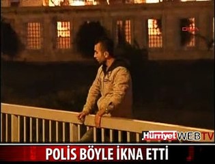 POLİSİN DERDİNİ DUYUNCA VAZGEÇTİ