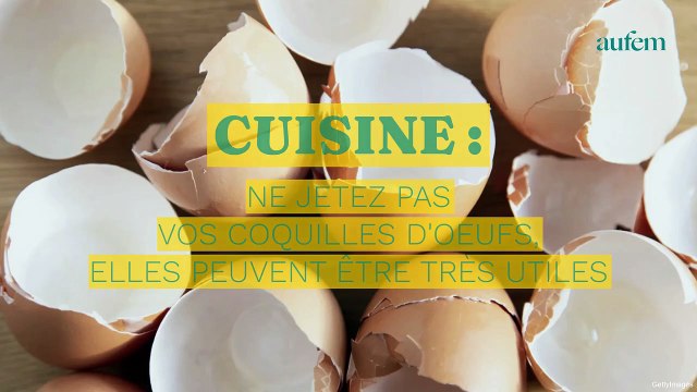 Cuisine : ne jetez pas vos coquilles d'œufs, elles peuvent être très utiles !
