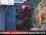 GECEKONDUNUN BAHÇESİNE UÇTU