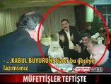 MÜFETTİŞLER BÖYLE TEFTİŞ YAPTILAR