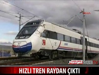 HIZLI TREN RAYDAN ÇIKTI