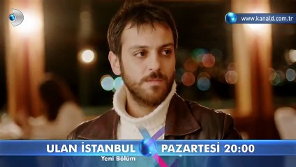 Ulan İstanbul 30. Bölüm fragmanı – 19 Ocak Pazartesi
