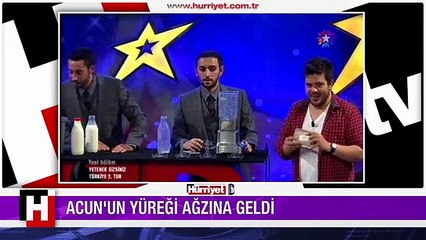 ACUN'UN YÜREĞİ AĞZINA GELDİ