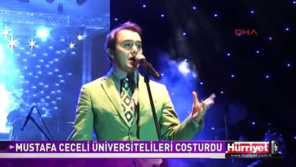 MUSTAFA CECELİ ÜNİVERSİTELİLERİ COŞTURDU