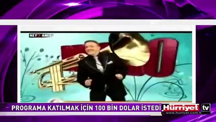PROGRAMA KATILMAK İÇİN 100 BİN DOLAR İSTEDİ