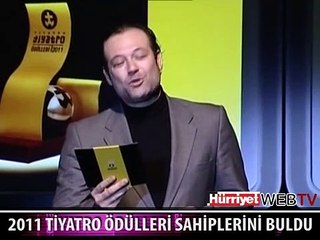 2011 TİYATRO ÖDÜLLERİ SAHİPLERİNİ BULDU