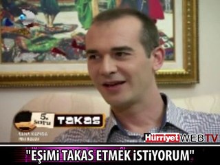 EŞİMİ TAKAS ETMEK İSTİYORUM