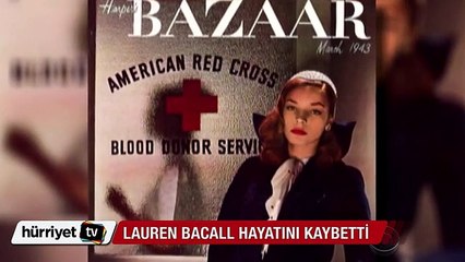 Lauren Bacall hayatını kaybetti
