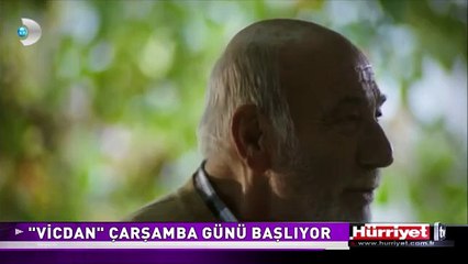 VİCDAN ÇARŞAMBA GÜNÜ BAŞLIYOR