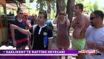 FETHİYE'DE RAFTİNG HEYECANI