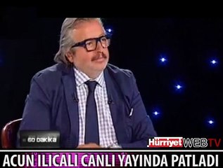 ACUN ILICALI FENA PATLADI