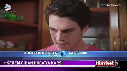 GÜNEŞİ BEKLERKEN'DE HEYECAN DORUKTA