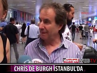 DÜNYACA ÜNLÜ MÜZİSYEN CHRİS DE BURGH İSTANBUL'DA