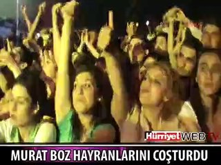 MURAT BOZ'DAN MUHTEŞEM KONSER