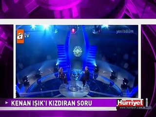 KENAN IŞIK BU SORU İÇİN BAKIN NE DEDİ
