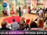 GELİN CANLI YAYINDA YERE YIĞILDI