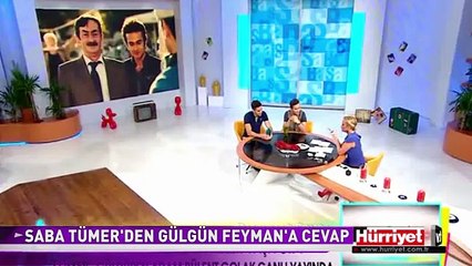SABA TÜMER'DEN GÜLGÜN FEYMAN'A CEVAP