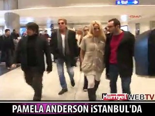 PAMELA ANDERSON İSTANBUL'DA