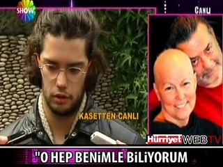 ALİ TARAN'OĞLU: O HEP BENİMLE BİLİYORUM