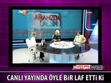 CANLI YAYINDA ŞOK SÖZLER