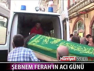 ŞEBNEM FERAH ANNESİNİ SON YOLCULUĞUNA UĞURLADI