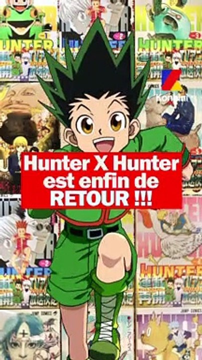 Hunter X Hunter est de retour !