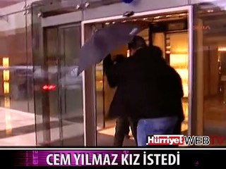 CEM YILMAZ KIZ İSTEDİ