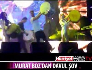 MURAT BOZ'DAN MUHTEŞEM DAVUL ŞOV