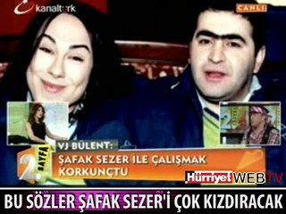 BU SÖZLER ŞAFAK SEZER'İ ÇOK KIZDIRACAK