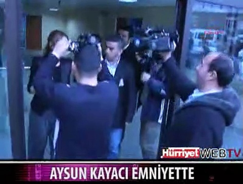 AYSUN KAYACI EMNİYETTE