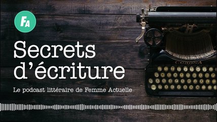 Maud Ankaoua se livre dans "Secrets d’écriture" (épisode 34)