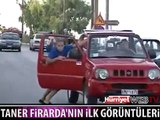 TANER FİRARDA'DAN İLK GÖRÜNTÜLER