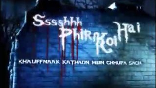 Ssshhhh...Phir Koi Hai |Rukmani Mansion | khawaish_Tv