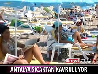 ANTALYA SICAKTAN KAVRULUYOR