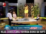 HİLAL CEBECİ CANLI YAYINDA BUNU DA YAPTI