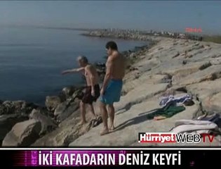İKİ KAFADARIN DENİZ KEYFİ