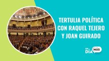 Tertulia política con Raquel Tejero y Joan Guirado