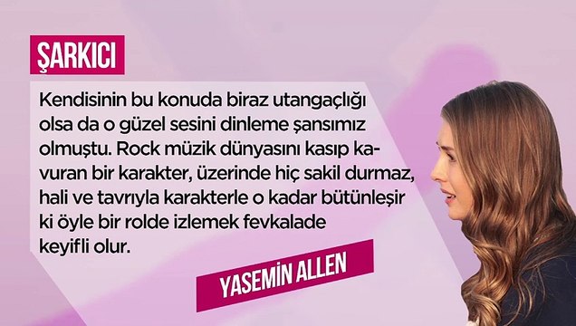 Yasemin Allen oynasa harika olur dediğimiz 5 rol!